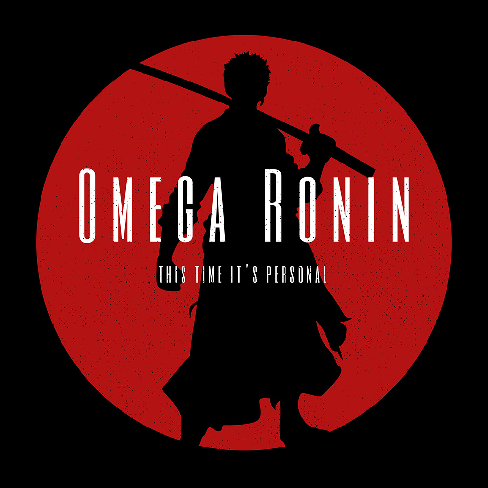 Omega Ronin: This Time it's Personal